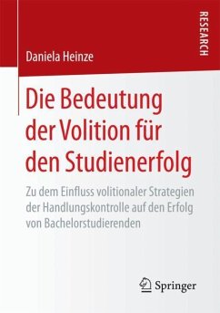 Die Bedeutung der Volition für den Studienerfolg - Heinze, Daniela