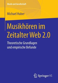 Musikhören im Zeitalter Web 2.0 - Huber, Michael