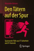 Den Tätern auf der Spur