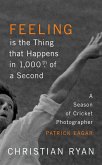 Feeling is the Thing that Happens in 1000th of a Second (eBook, ePUB)
