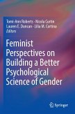 Feminist Perspectives on Building a Better Psychological Science of Gender