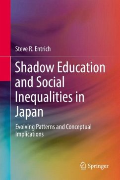 Shadow Education and Social Inequalities in Japan - Entrich, Steve R.