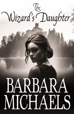 The Wizard's Daughter (eBook, ePUB) - Michaels, Barbara