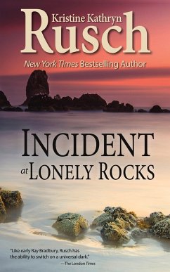 Incident at Lonely Rocks (eBook, ePUB) - Rusch, Kristine Kathryn