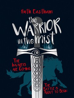 The Warrior in the Mist (eBook, ePUB) - Eastham, Ruth