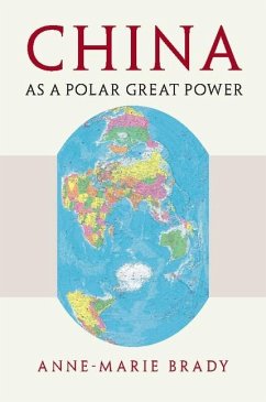 China as a Polar Great Power (eBook, ePUB) - Brady, Anne-Marie