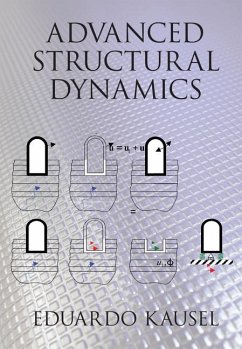 Advanced Structural Dynamics (eBook, ePUB) - Kausel, Eduardo