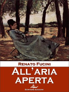 All'aria aperta (eBook, ePUB) - Fucini, Renato