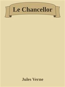 Le Chancellor (eBook, ePUB) - Verne, Jules