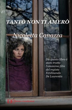 Tanto non ti amerò (fixed-layout eBook, ePUB) - Canazza, Nicoletta