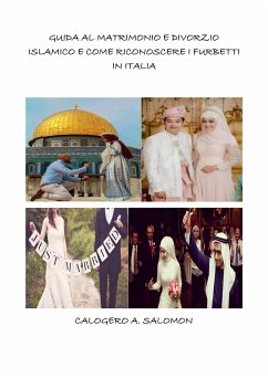 Guida al matrimonio e divorzio islamico e come riconoscere i furbetti in italia (eBook, PDF) - Abdel Salomon, Calogero