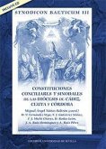 Synodicon Baeticum III : constituciones conciliares y sinodales de las Diócesis de Cádiz, Ceuta y Córdoba
