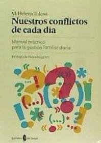 Nuestros conflictos de cada día : manual práctico para la gestión familiar diaria - Tolosa Costa, María Helena