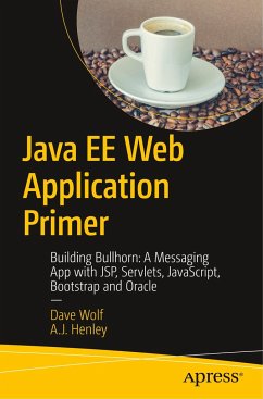 Java EE Web Application Primer - Wolf, Dave;Henley, A. J.