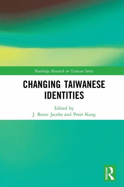 Changing Taiwanese Identities (eBook, PDF) Changing Taiwanese Identities (eBook, PDF)