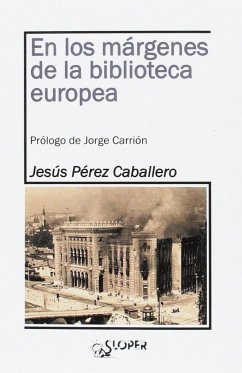 En los márgenes de la biblioteca europea - Pérez Caballero, Jesús