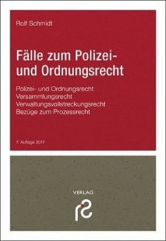 Fälle zum Polizei- und Ordnungsrecht - Schmidt, Rolf