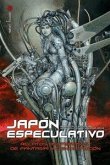 JAPÓN ESPECULATIVO JAPÓN ESPECULATIVO