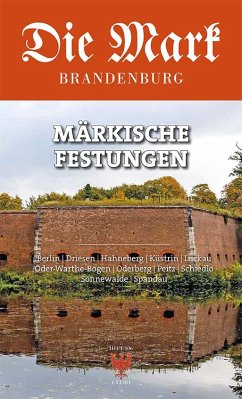 Märkische Festungen - Gebuhr, Ralf; Feist, Peter; Träger, Marek; Wichrowski, Marcin