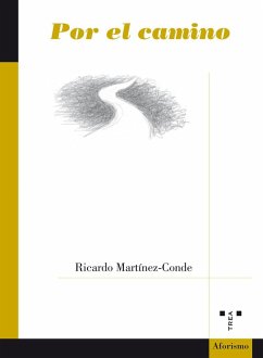 Por el camino - Martínez-Conde, Ricardo