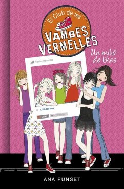 El Club de les Vambes Vermelles 12. Un milió de likes - Punset, Ana