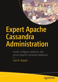 Expert Apache Cassandra Administration - Alapati, Sam R.