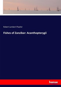 Fishes of Zanzibar: Acanthopterygii - Playfair, Robert Lambert