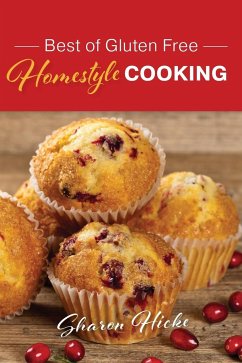 Best of Gluten Free Homestyle Cooking - Hicke, Sharon