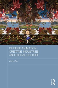 Cover Chinese Animation, Creative Industries, and Digital Culture (eBook, ePUB)