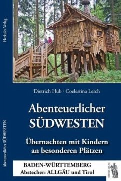 Abenteuerlicher SÜDWESTEN - Hub, Dietrich;Lerch, Coelestina