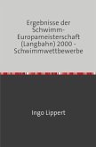 Sportstatistik / Ergebnisse der Schwimm-Europameisterschaft (Langbahn) 2000 - Schwimmwettbewerbe Sportstatistik / Ergebnisse der Schwimm-Europameisterschaft (Langbahn) 2000 - Schwimmwettbewerbe