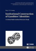 Institutional Construction of Gamblers¿ Identities