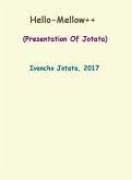 Hello-Mellow++ (Presentation Of Jotata) (eBook, ePUB)