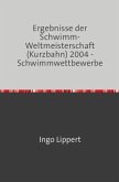 Sportstatistik / Ergebnisse der Schwimm-Weltmeisterschaft (Kurzbahn) 2004 - Schwimmwettbewerbe