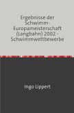 Sportstatistik / Ergebnisse der Schwimm-Europameisterschaft (Langbahn) 2002 - Schwimmwettbewerbe