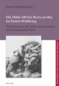 Die Höhe 108 bei Berry-au-Bac im Ersten Weltkrieg
