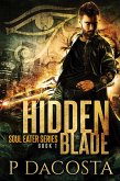 Hidden Blade (The Soul Eater, #1) (eBook, ePUB)
