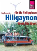 Hiligaynon für die Philippinen - Wort für Wort (eBook, ePUB)
