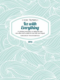 Ice with Everything (eBook, ePUB) - Tilman, H.W.