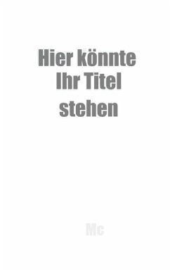 Hier könnte Ihr Titel stehen (eBook, ePUB) - c, M