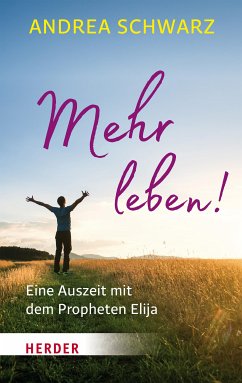 Mehr leben! (eBook, ePUB) - Schwarz, Andrea