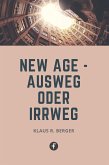 New Age - Ausweg oder Irrweg (eBook, ePUB)