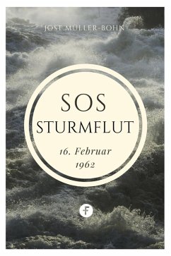 SOS - Sturmflut (eBook, ePUB) - Müller-Bohn, Jost
