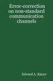 Error-Correction on Non-Standard Communication Channels (eBook, ePUB)
