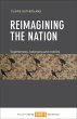 Reimagining the Nation (eBook, ePUB) - Bild 1