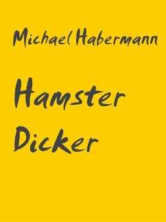 Hamster Dicker (eBook, ePUB)