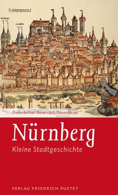 Nürnberg (eBook, ePUB) - Diefenbacher, Michael; Beyerstedt, Horst-Dieter; Bauernfeind, Martina