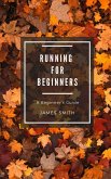 Running for Beginners (eBook, ePUB)