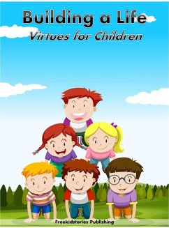 Cover Building a Life: Virtues for Children (eBook, ePUB)