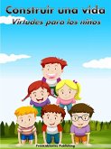Construir una vida: Virtudes para niños (eBook, ePUB)